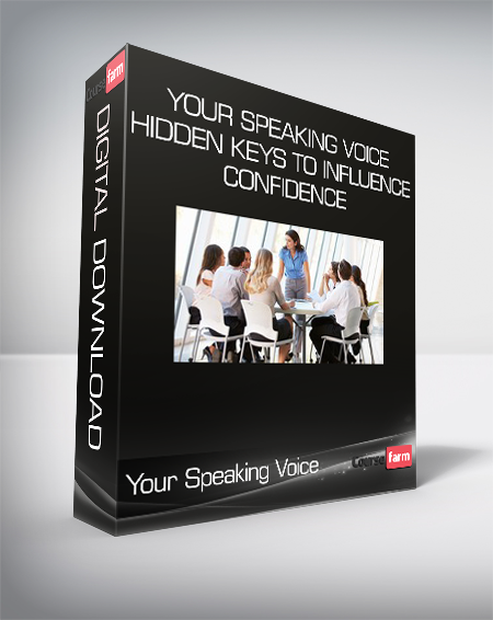 Your Speaking Voice: Hidden Keys To Influence & Confidence