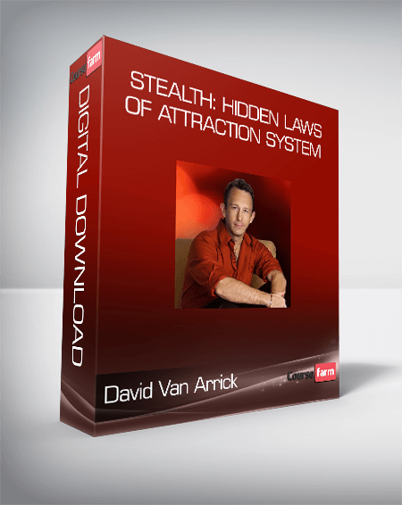 David Van Arrick - STEALTH: Hidden Laws of Attraction System