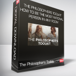 The Philosopher's Toolkit: How to Be the Most Rational Person in Any Room