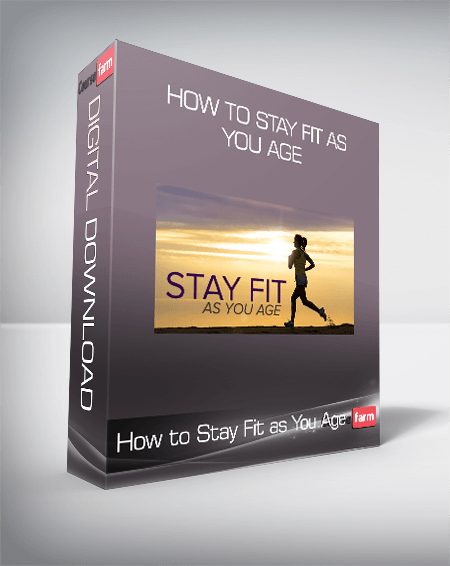 How to Stay Fit as You Age