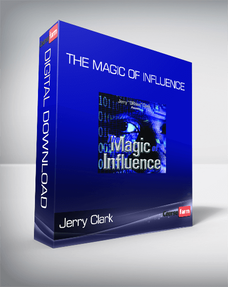 Jerry Clark - The Magic of Influence