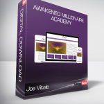 Joe Vitale - Awakened Millionaire Academy