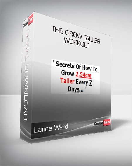 Lance Ward - The Grow Taller Workout