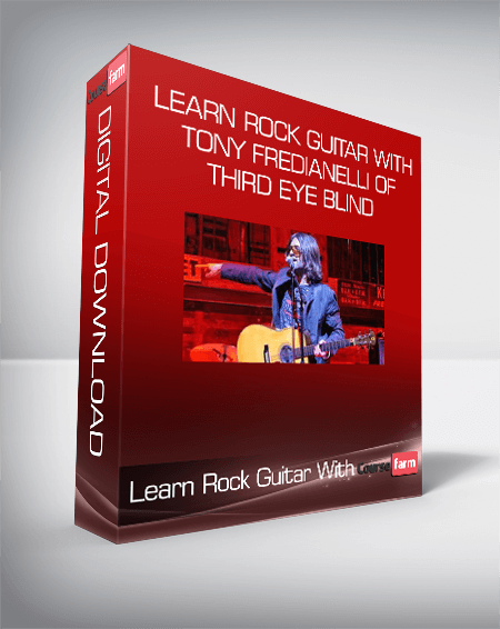 Learn Rock Guitar With Tony Fredianelli of Third Eye Blind