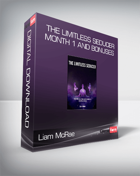 Liam McRae - The Limitless Seducer Month 1 and Bonuses