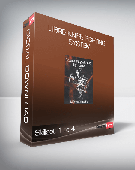 Libre Knife Fighting System - Skillset 1 to 4