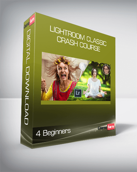 Lightroom Classic Crash Course - 4 Beginners