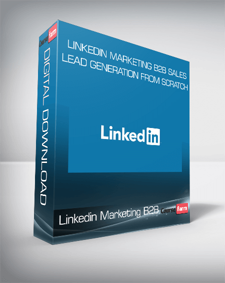 Linkedin Marketing B2B Sales & Lead Generation From Scratch