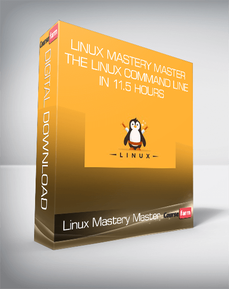Linux Mastery Master the Linux Command Line in 11.5 Hours