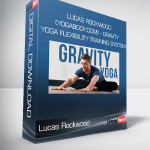 Lucas Rockwood (YogaBody.com) - Gravity Yoga Flexibility Training System