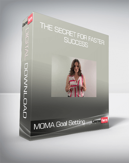 MOMA Goal Setting- The Secret for Faster Success