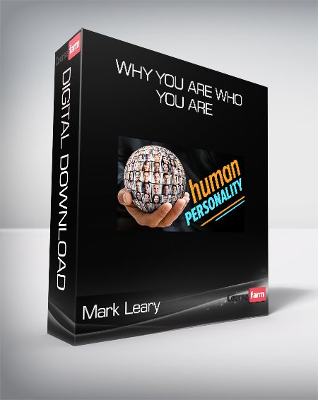 Mark Leary - Why You Are Who You Are