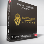 Market Masters Academy - 7 Day FX Mastery