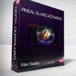 Mas Sajady - Pineal Gland Activation