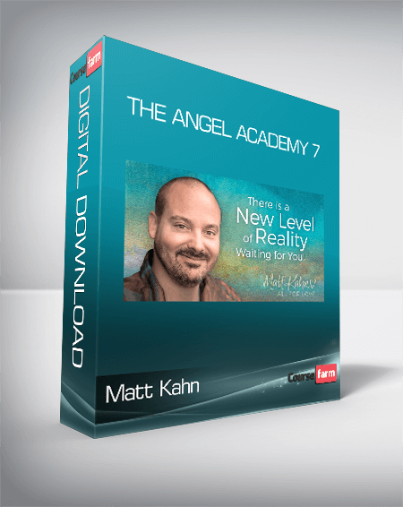 Matt Kahn - The Angel Academy 7