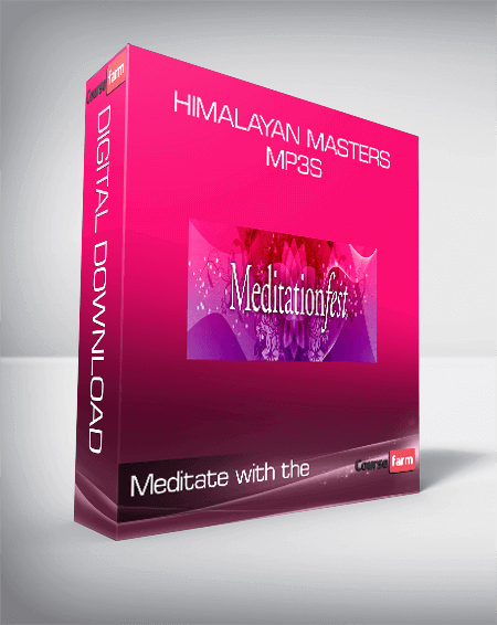 Meditate with the Himalayan Masters MP3s