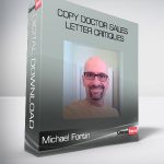 Michael Fortin - Copy Doctor Sales Letter Critiques