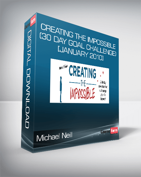 Michael Neill - Creating the Impossible (30 day goal challenge) [January 2010]