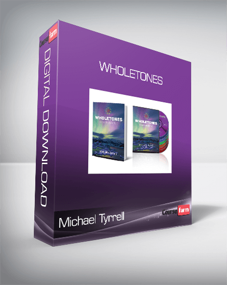 Michael Tyrrell - Wholetones
