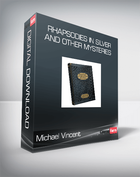 Michael Vincent - Rhapsodies in Silver and Other Mysteries