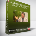 Micheal Reed Gach - Acupressure Self-Care Solution Week 3 & 4