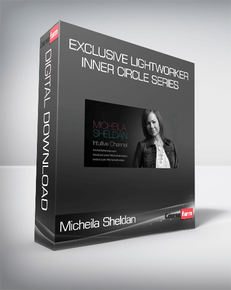 Micheila Sheldan - Exclusive Lightworker, Inner circle series