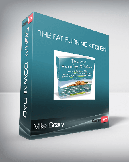 Mike Geary - The Fat Burning Kitchen