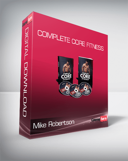 Mike Robertson - Complete Core Fitness