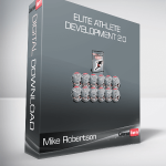 Mike Robertson - Elite Athlete Development 2.0