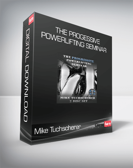 Mike Tuchscherer - The Progessive Powerlifting Seminar