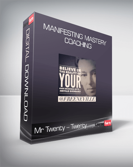 Mr Twenty – Twenty – Manifesting Mastery Coaching