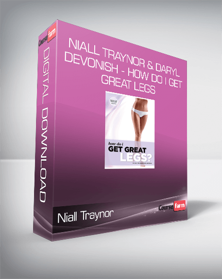 Niall Traynor & Daryl Devonish - How Do I Get Great Legs
