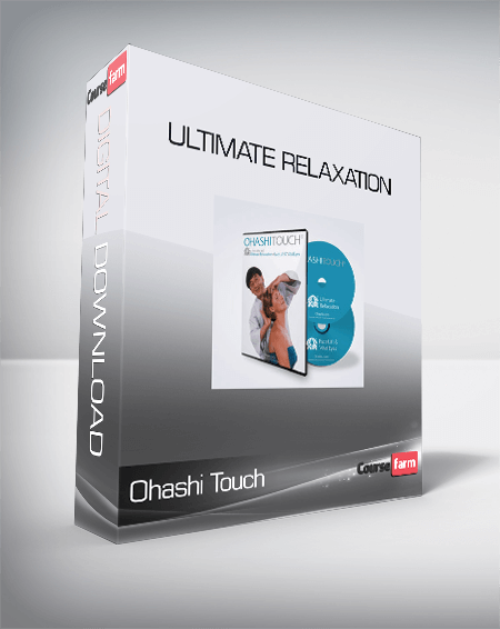 Ohashi Touch - Ultimate Relaxation