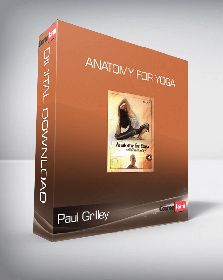 Paul Grilley - Anatomy for Yoga