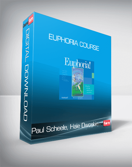 Paul Scheele, Hale Dwoskin, D. Trinidad Hunt, Chunyi Lin, Bill Harris, Rex Steven Sikes - Euphoria Course