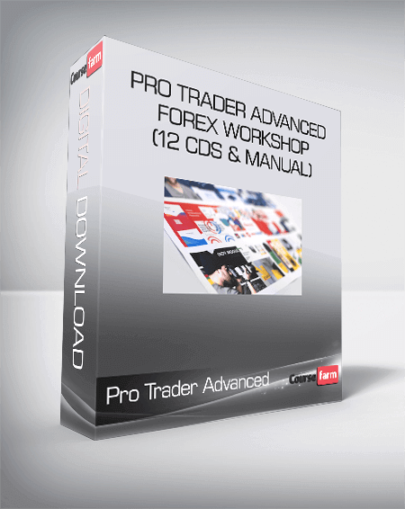 Pro Trader Advanced Forex WorkShop (12 CDs & Manual)