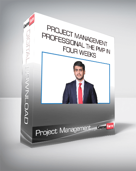 Project Management Professional the PMP in Four Weeks