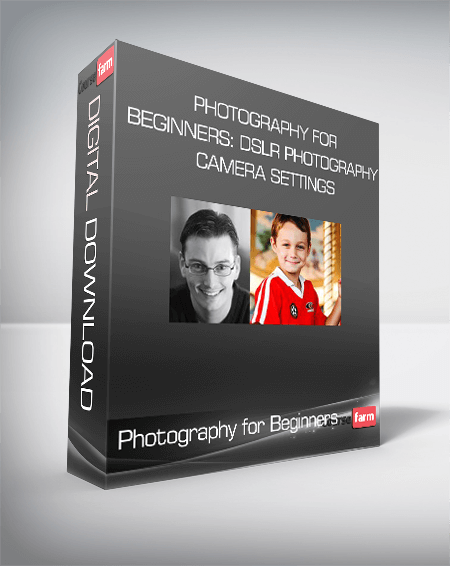 Photography for Beginners: DSLR Photography Camera Settings