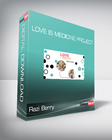 Razi Berry - Love Is Medicine Project