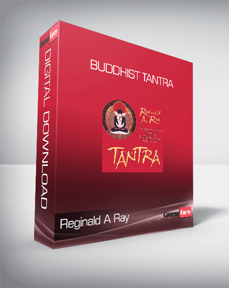 Reginald A Ray - Buddhist Tantra