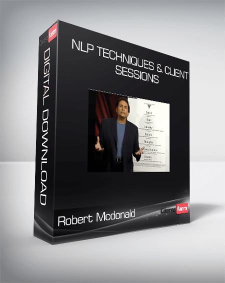 Robert Mcdonald - NLP Techniques & Client Sessions