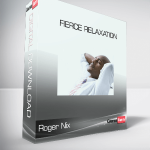 Roger Nix - Fierce Relaxation