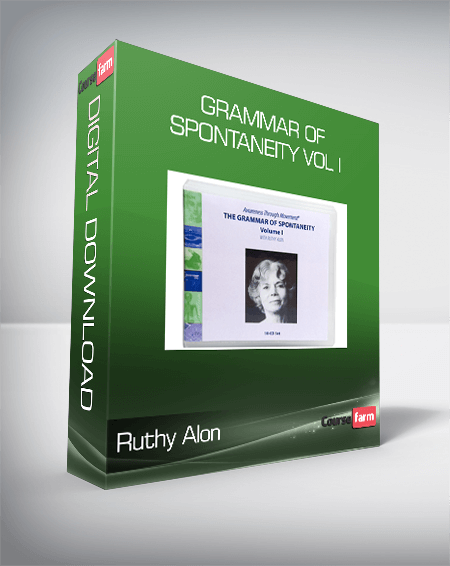 Ruthy Alon - Grammar of Spontaneity Vol I