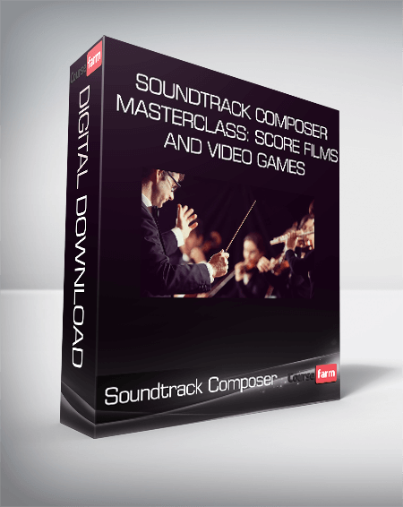 Soundtrack Composer Masterclass: Score Films and Video Games