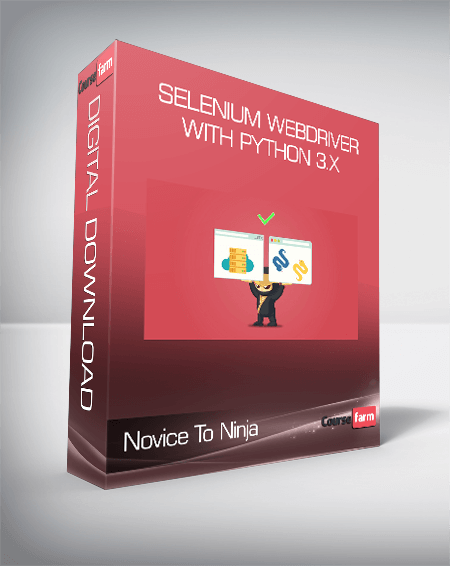 Selenium WebDriver With Python 3.x - Novice To Ninja