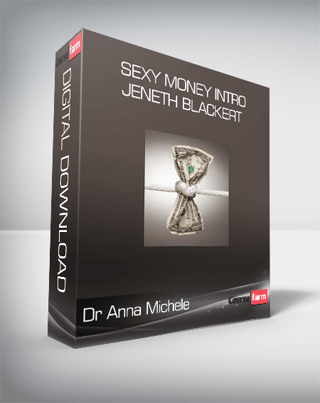 Sexy Money Intro Jeneth Blackert Dr Anna Michele