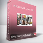 Sixty Years Of Challenge - Audio Book Chapter 1