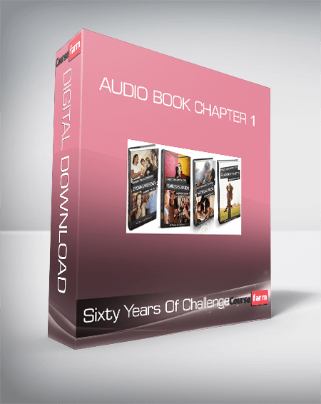 Sixty Years Of Challenge - Audio Book Chapter 1