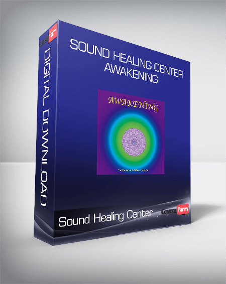 Sound Healing Center - Awakening