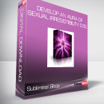 Subliminal Shop - Develop An Aura Of Sexual Irresistibility 5.5G